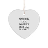 Actor by Day, World's Best Dad by Night, Funny Heart Ornament Gifts from Men to Actor Friends, Perfect for Christmas - Image 1